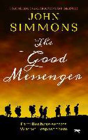 The Good Messenger de John Simmons