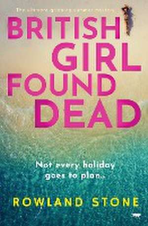 British Girl Found Dead de Rowland Stone