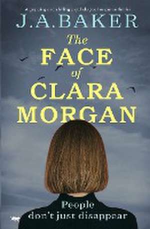 The Face of Clara Morgan de J A Baker