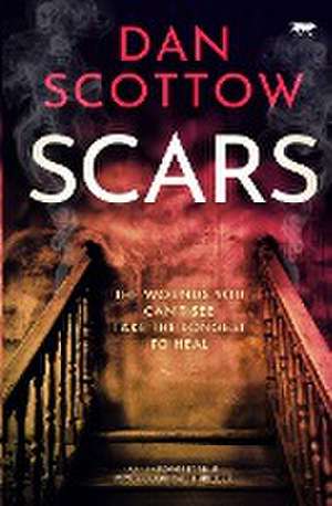 Scars de Dan Scottow