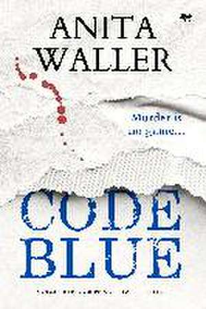 Code Blue de Anita Waller