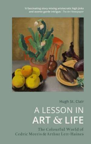 A Lesson in Art & Life de Hugh St Clair