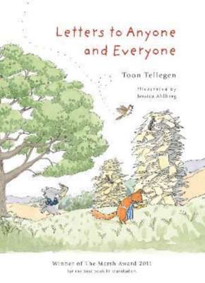 Letters to Anyone and Everyone de Toon Tellegen