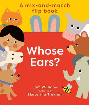 Whose Ears? de Sam Williams