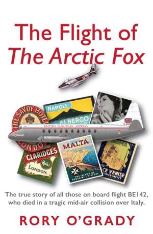 The Flight of 'The Arctic Fox' de Rory O'Grady