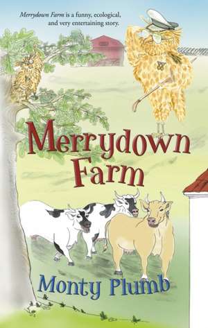 Merrydown Farm de Monty Plumb