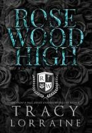 Rosewood High #1-4 de Tracy Lorraine