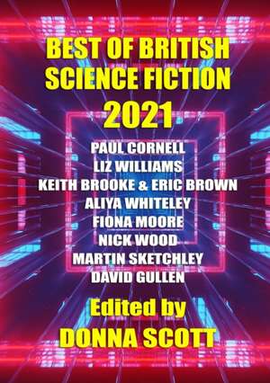 Best of British Science Fiction 2021 de Paul Cornell