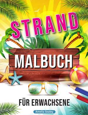 Sealey, A: Strand Malbuch