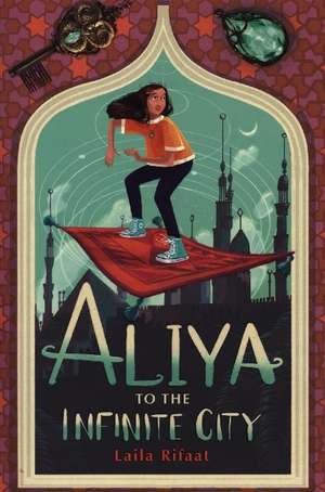 Aliya To The Infinite City de Laila Rifaat