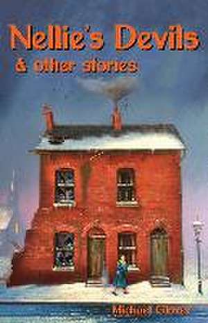 Nellie's Devils and other stories de Michael Glover