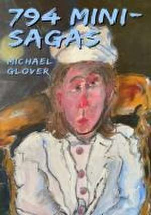 794 Mini Sagas de Michael Glover