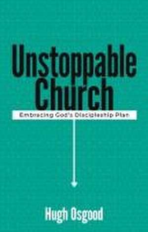 Unstoppable Church de Hugh Osgood