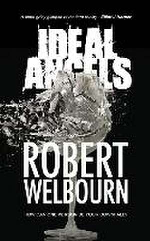 Ideal Angels de Robert Welbourn