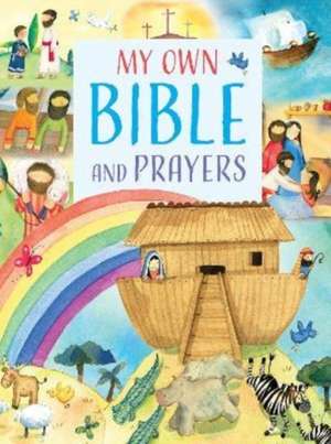 My Own Bible and Prayers de Sally Ann Wright