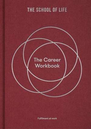 The Career Workbook de The School Of Life