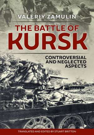 The Battle of Kursk de Valeriy Zamulin