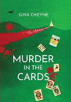 Murder in the Cards de Gina Cheyne