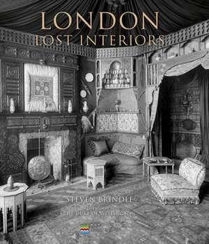 London Lost Interiors de Steven Brindle