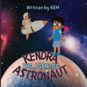 Kendra the Aspiring Astronaut de Kem