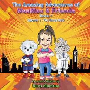 The Amazing Adventures of MouMou & Friends de Sara Momtaz