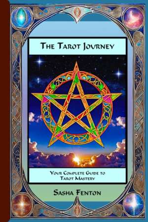 The Tarot Journey de Sasha Fenton