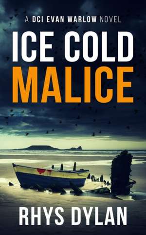 Ice Cold Malice de Rhys Dylan