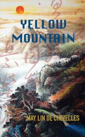 Yellow Mountain de May Lin de Chezelles