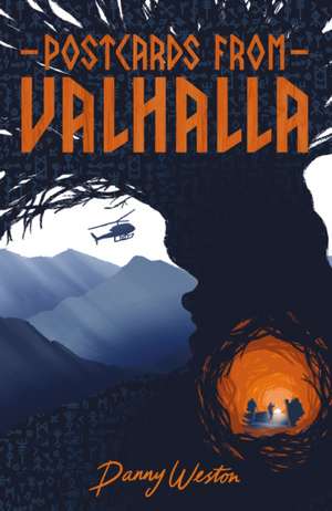 Weston, D: Postcards from Valhalla de Danny Weston
