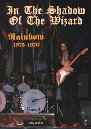 In The Shadow Of The Wizard de Jerry Bloom