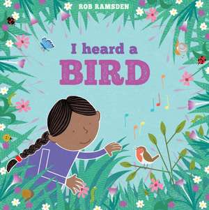 I heard a Bird de Rob Ramsden