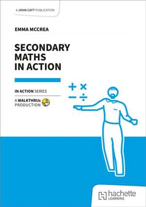 Secondary Maths in Action de Emma McCrea