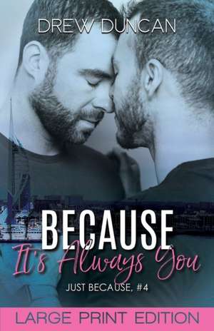 Because It's Always You de Drew Duncan