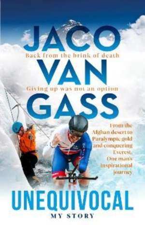 Jaco Van Gass: Unequivocal - My Story de Jaco Van Gass