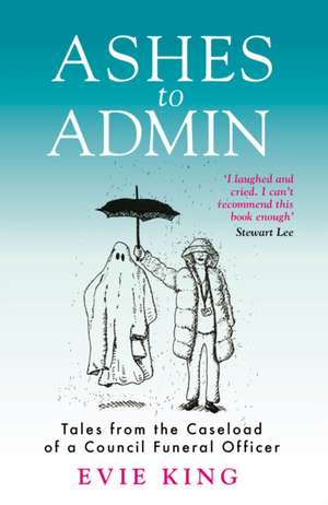 King, E: Ashes To Admin