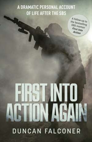 First Into Action Again de Duncan Falconer