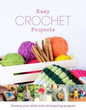 Easy Crochet Projects de Amy Best