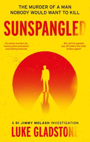 Sunspangled de Luke Gladstone