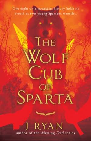 The Wolf Cub of Sparta de J. Ryan