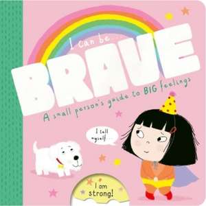 I Can Be Brave de Kath Jewitt