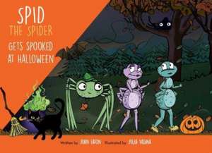 Spid the Spider Gets Spooked at Halloween de John Eaton