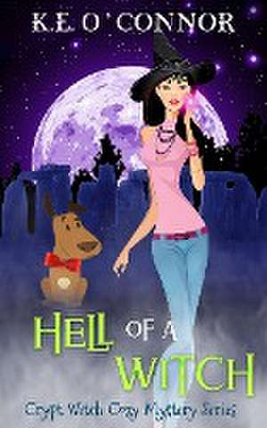 Hell of a Witch de K. E. O'Connor