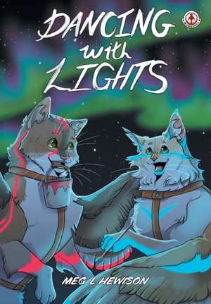 Dancing with Lights de Megan Hewison