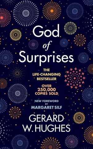 God of Surprises - NEW 2022 EDITION de Gerard W. Hughes