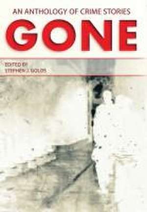 Gone de Stephen J Golds