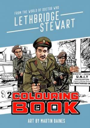 Lethbridge-Stewart Colouring Book de Martin Baines