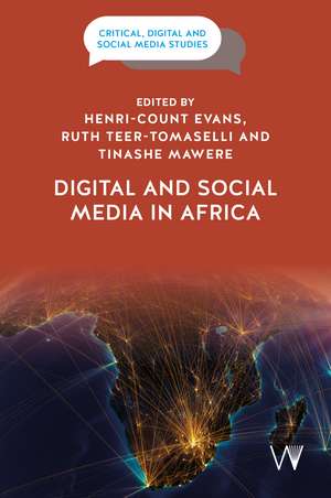 Digital and Social Media in Africa de Henri-Count Evans