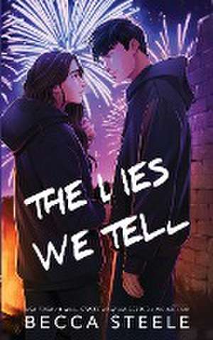 The Lies We Tell - Special Edition de Becca Steele