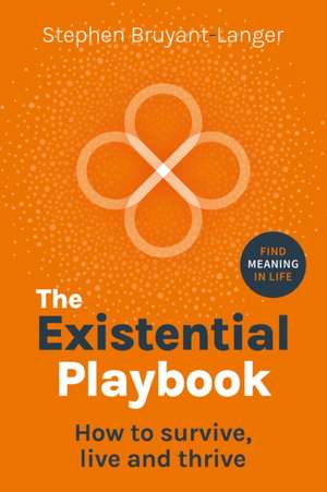 The Existential Playbook de Stephen Bruyant-Langer