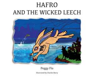 Hafro & The Wicked Leech de Peggy Flo